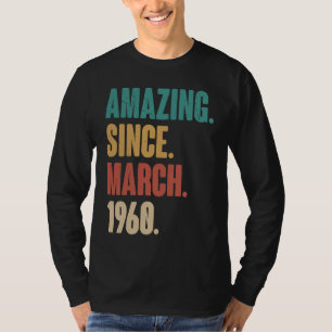 Birthday 63rd Decoration  Amazing Since March 1960 T-Shirt