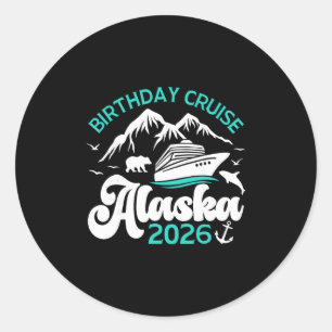 Birthday Alaska Cruise 2026 Family Vacation Trip M Classic Round Sticker