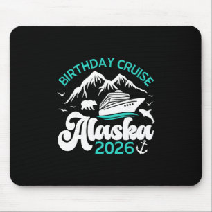 Birthday Alaska Cruise 2026 Family Vacation Trip M Mouse Pad