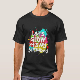 Birthday And Anniversary Lets Glow Colourful Retro T-Shirt