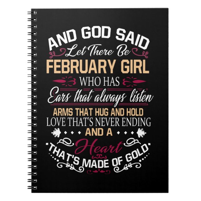 Birthday | And God Said Let There Be February Girl Notebook (Front)
