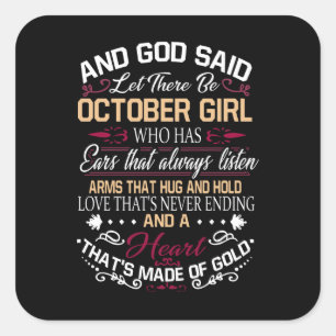 Birthday   And God Said Let There Be October Girl Square Sticker