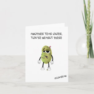 Birthday - Another year older, you're nearly there Card