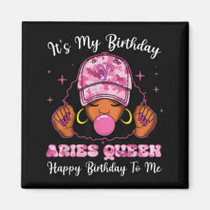 Birthday Aries Queen Black Woman Zodiac Birthday Magnet