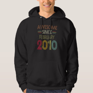 Birthday Awesome Since February 2010 Born Years O Hoodie