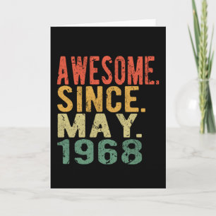 Birthday Awesome since May Born In 1968 Card