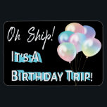 Birthday Balloon Funny Cruise Cabin Door Magnet<br><div class="desc">Oh Ship! It's A Birthday Trip! Fun and Funny cruise ship cabin door marker for your next birthday cruise. Features a balloon bouquet to celebrate your big day! Modern typography style.</div>