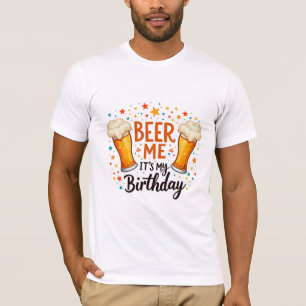 Birthday Beer Lover Humour for Friends Party Wear T-Shirt