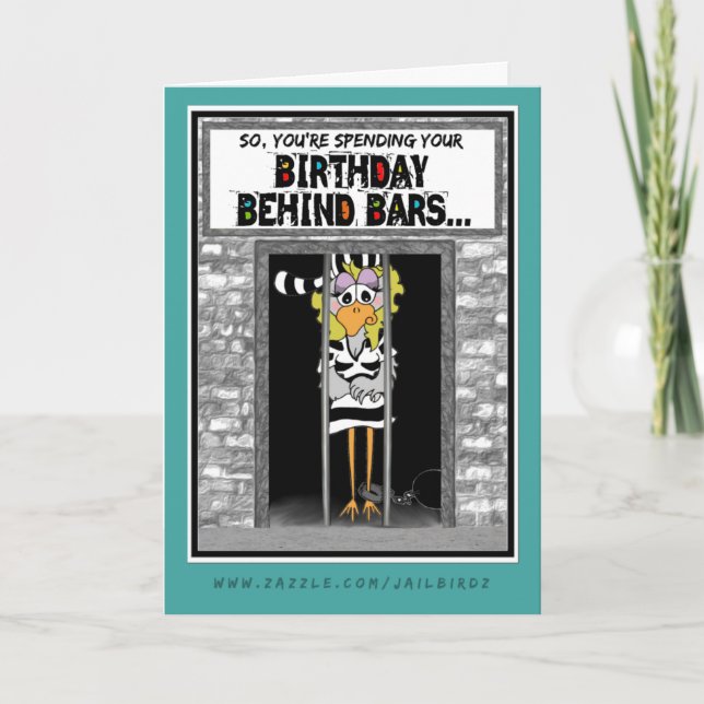 Birthday Behind Bars: Jailbird Birthday card (Front)