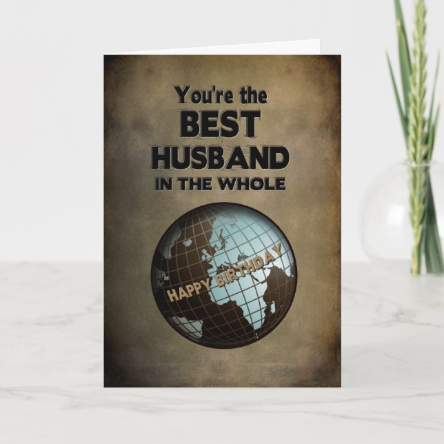 BIRTHDAY- BEST HUSBAND IN THE WORLD CARD (Front)