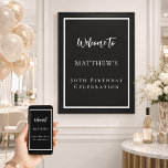 Birthday black white party welcome poster<br><div class="desc">A black background and a white frame.  Personalise and add a name and age.</div>