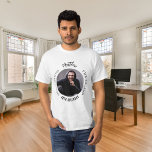 Birthday black white photo man myth legend T-Shirt<br><div class="desc">On a light coloured shirt.   Text: The Man,  The Myth,  The Legend. Personalise and add his name,  age and photo.</div>