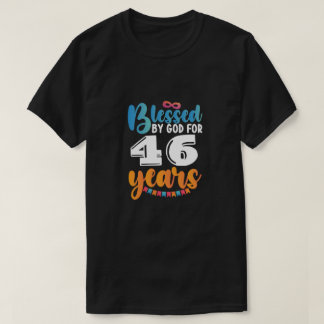 Birthday Blessed by God for 46 Years T-Shirt