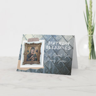 Birthday Blessings! - God Grant You Many Years! Card