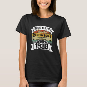 Birthday Born In 1938 Vintage I´m Not Old I´m Clas T-Shirt