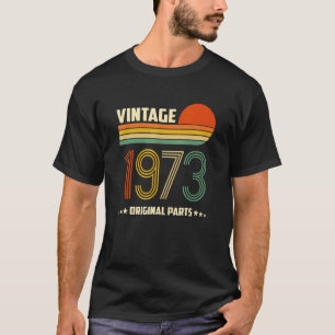 Birthday Born In 1973 Original Parts Vintage T-Shirt
