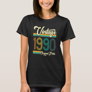 Birthday Born In 1990 Original Parts Vintage T-Shirt