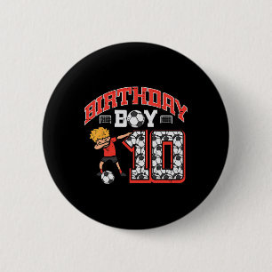 Birthday Boy 10 Soccer Dab 10th Birthday Party Foo 6 Cm Round Badge