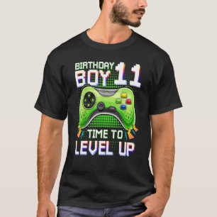 Birthday Boy 11 Time To Level Up 11th Level Up Vi T-Shirt