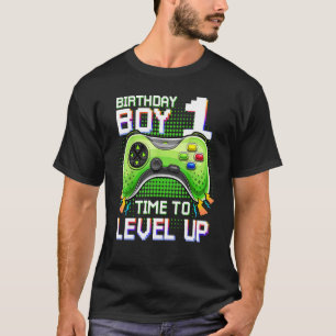 Birthday Boy 1 Time To Level Up 1st Level Up Vide T-Shirt