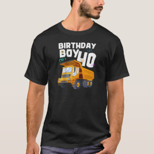 Birthday Boy 40th B Day Construction Truck 40 Year T-Shirt