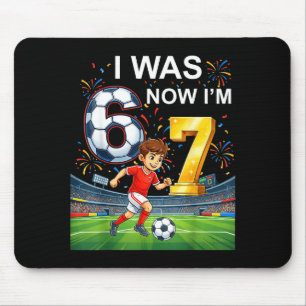 Birthday Boy I Was 6 Now Im 7 Six Seven Soccer 67 Mouse Pad