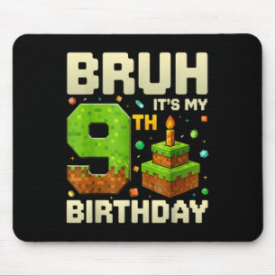 Birthday Boy Pixel Bruh Its My 9th Birthday Gaming Mouse Pad