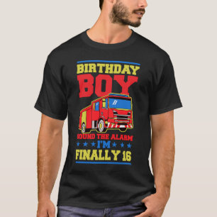 Birthday Boy Sound The Alarm I'm Finally 16 Year O T-Shirt