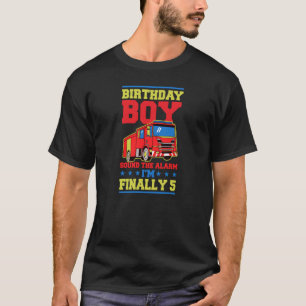 Birthday Boy Sound The Alarm I'm Finally 5 Year Ol T-Shirt
