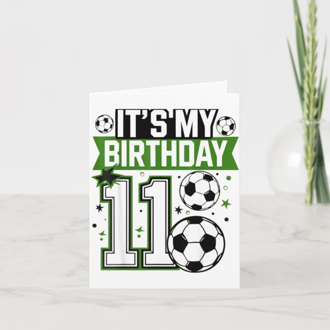 Birthday Boy Tees 11 Soccer Its My 11th Birthday B Card (Front)