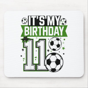 Birthday Boy Tees 11 Soccer Its My 11th Birthday B Mouse Pad