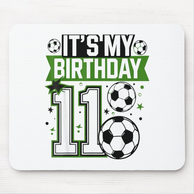 Birthday Boy Tees 11 Soccer Its My 11th Birthday B Mouse Pad (Front)