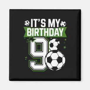 Birthday Boy Tees 9 Soccer Its My 9th Birthday Boy Magnet