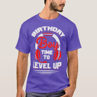 Birthday Boy Time To Level Up  T-Shirt