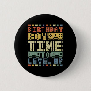 Birthday Boy Time To Level Up Teen Boys Video Game 6 Cm Round Badge