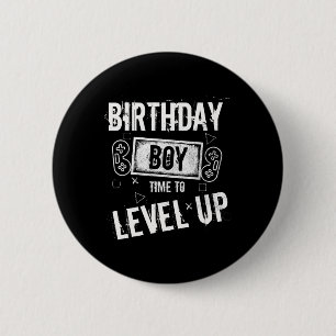 Birthday Boy Time To Level Up Video Game Birthday  6 Cm Round Badge