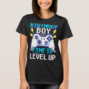 Birthday Boy Time to Level Up Video Game Birthday T-Shirt