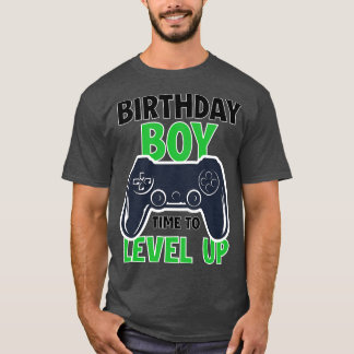 Birthday Boy Time to Level Up Video Game Birthday  T-Shirt