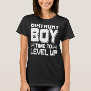 Birthday Boy Time to Level Up Video Game Birthday T-Shirt
