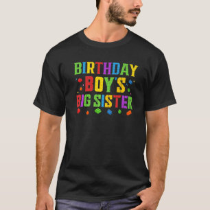 Birthday Boy's Big Sister Blocks Master Brick Buil T-Shirt