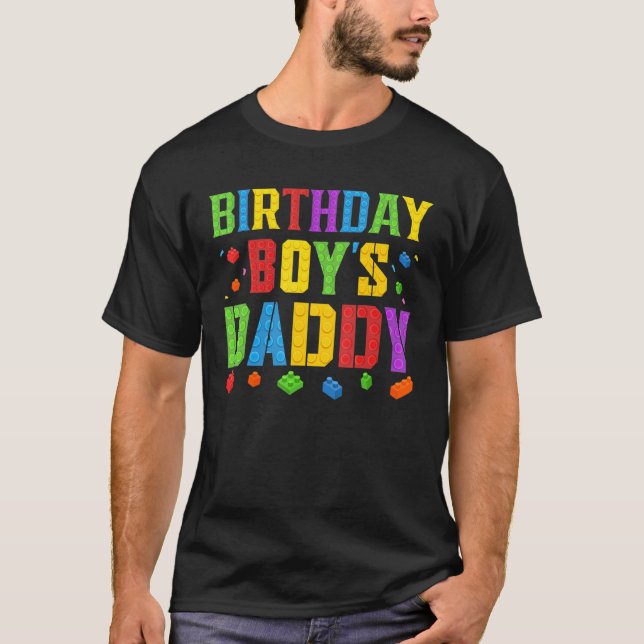 Birthday Boy's Daddy Blocks Master Builder Brick B T-Shirt (Front)
