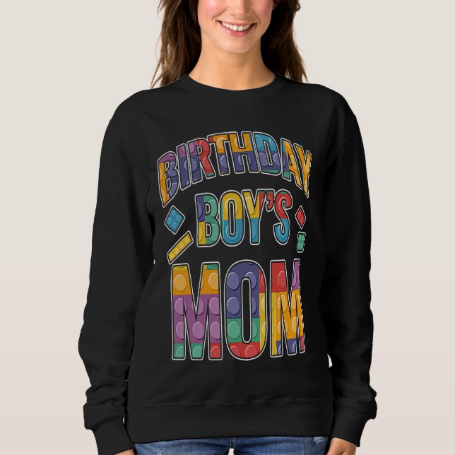 Birthday Boy's Mom Building Blocks  3 Sweatshirt (Front)