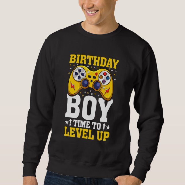 Birthday boys Time to Level Up Video Game Birthday Sweatshirt (Front)