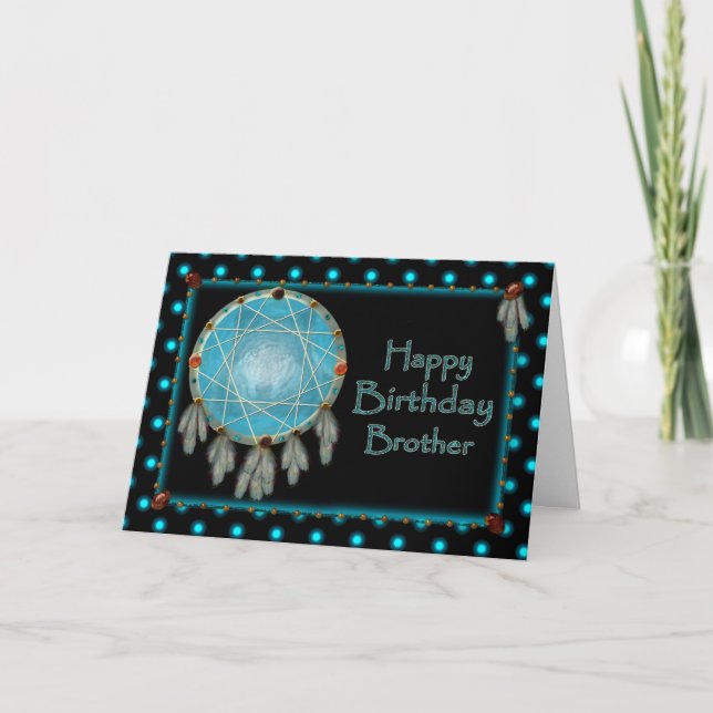 BIRTHDAY - BROTHER - DREAMCATCHER CARD (Front)