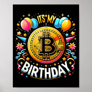 Birthday Btc Crypto Birthday Bitcoin B-Day Hodler Poster