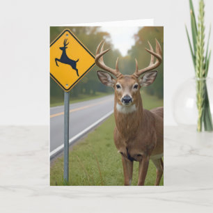 Birthday Buck Posed By a Deer Crossing Sign Card