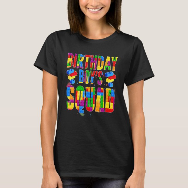 Birthday Builder Building Block Squad Of Birthday  T-Shirt (Front)