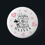 Birthday Calligraphy Custom Name Minimalist Hearts 6 Cm Round Badge<br><div class="desc">This modern minimalist birthday design is created for a daughter and can also be used for a granddaughter, niece, or anyone who is like a daughter. It is suitable for gifting from parents, grandparents, aunts, uncles, or anyone celebrating a special daughter-like bond. The design focuses on clean calligraphy, refined typography,...</div>