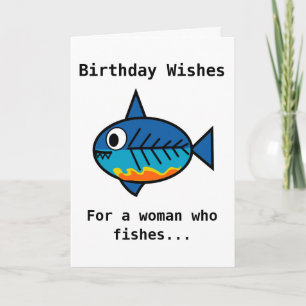 Birthday card for a woman who fishes. 
