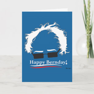 Birthday Card for any Bernie Sanders fan.